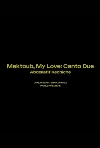 Mektoub my Love : Canto Due