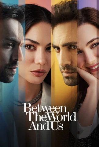 Between the world and us