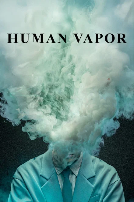 Human Vapo saison 1