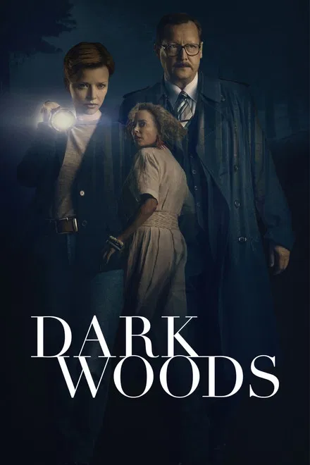 Dark Woods saison 1
